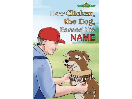 How Clicker, the Dog, Earned his Name