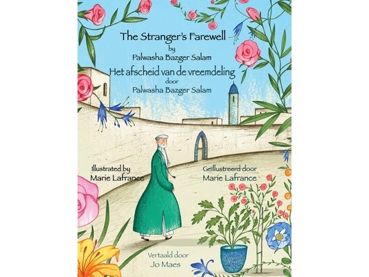 The Stranger's Farewell / Het afscheid van de vreemdeling: Bilingual English-Dutch Edition / Tweetalige Engels-Nederlands editie