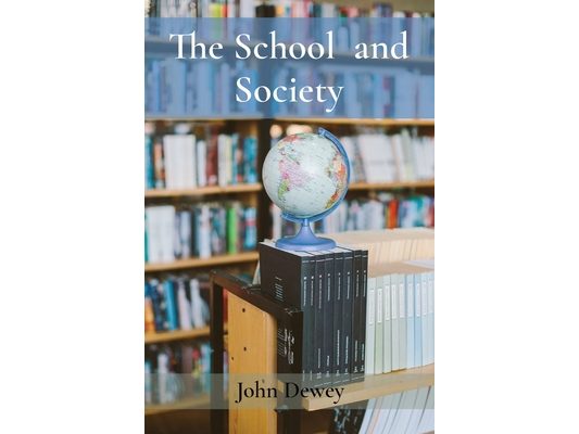 The School and Society