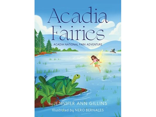 Acadia Fairies: Acadia National Park Adventure