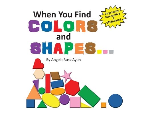 When You Find Colors and Shapes: A Physically Interactive Early STEM-Based Children's Picture Book