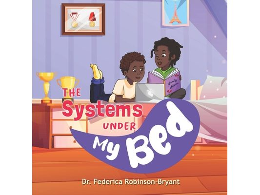 The Systems Under My Bed