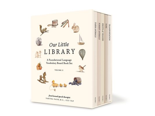 Our Little Library: A Foundational Language Vocabulary Board Book Set for Babies, Including Farm & Forest Animals, Fruits & Veggies, Toys & More