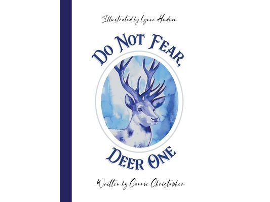 Do Not Fear, Deer One: Large Hardcover