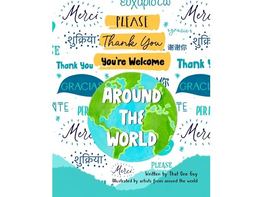 Please, Thank You, You're Welcome Around the World