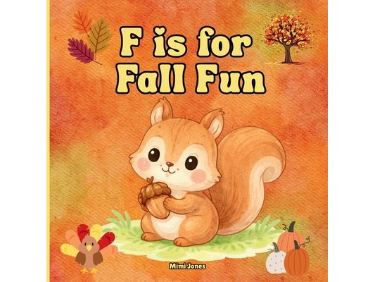 F is For Fall Fun: Fun Activities For Fall Festivities
