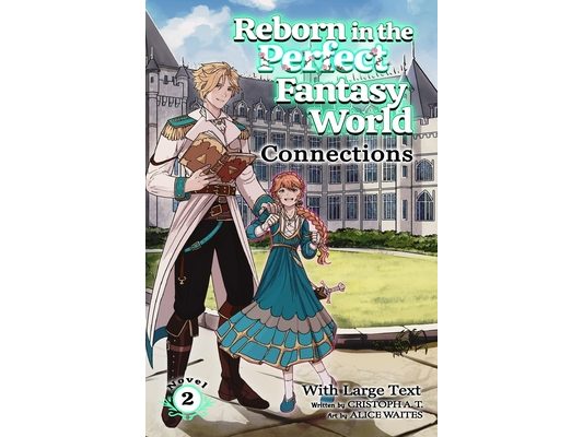 Connections (light-novel): (Large Text)