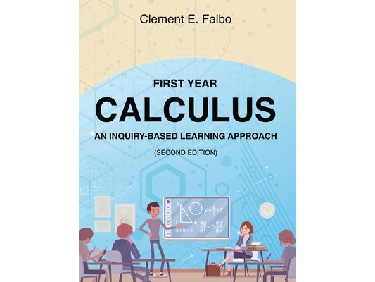 First Year Calculus, An Inquiry-Based Learning Approach