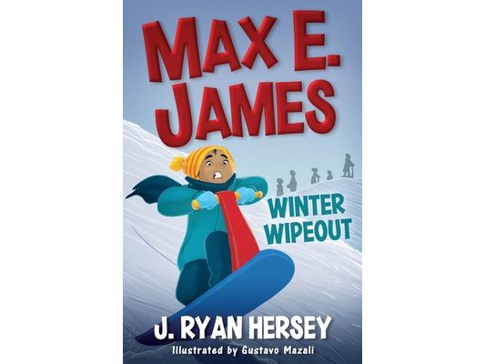 Max E. James: Winter Wipeout