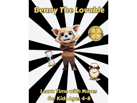 Benny the Lovable: Learn Time with Mazes for Kids Ages 4-8
