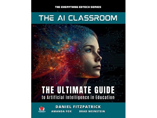 The AI Classroom: The Ultimate Guide to Artificial Intelligence in Education