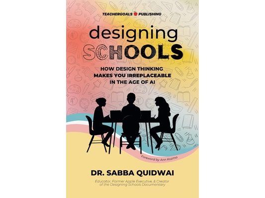 Designing Schools: How Design Thinking Makes YOU Irreplaceable in the Age of AI