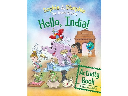 Hello India! Activity Book: Explore, Play, and Discover India's Wonders for Curious Kids Ages 4-8