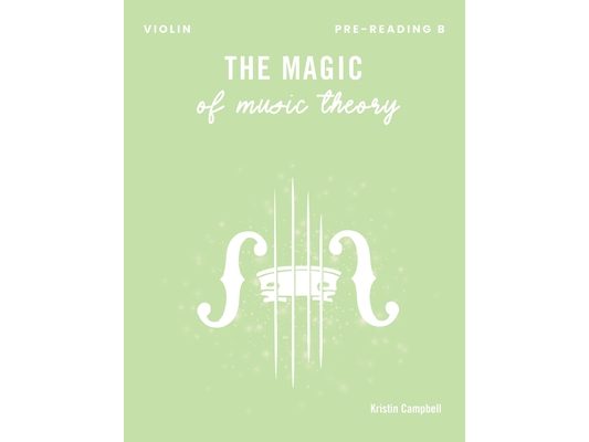 The Magic of Music Theory Pre-Reading B: Violin