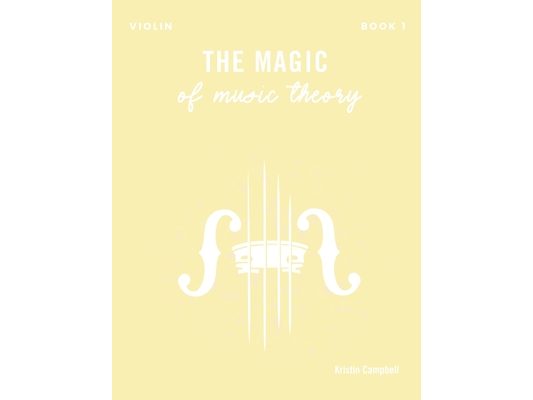 The Magic of Music Theory Book 1 - Violin