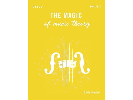 The Magic of Music Theory Book 1 - Cello