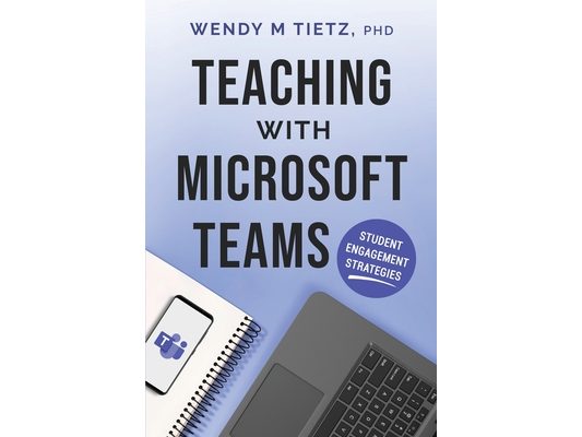 Teaching with Microsoft Teams: Student Engagement Strategies