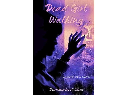 Dead Girl Walking: What's In A Name