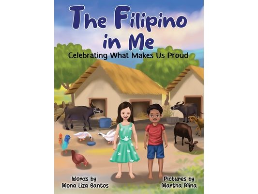 The Filipino in Me: Celebrating What Makes Us Proud