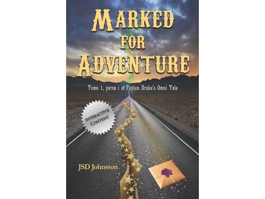 Marked for Adventure: Tomo 1, parsa i of Peyton Drake's Omni Tale