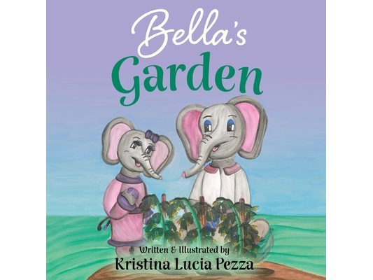 Bella's Garden: The Bella Lucia Series, Book 8