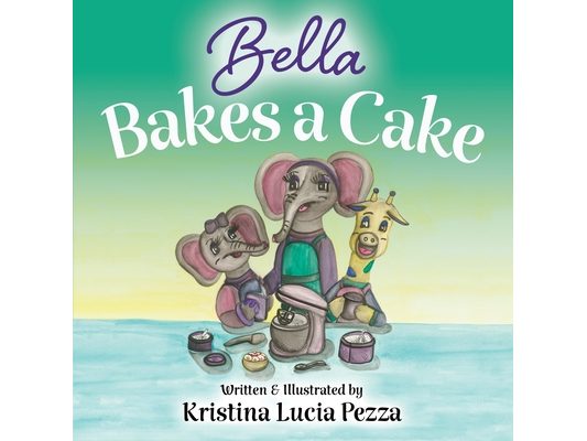 Bella Bakes a Cake: The Bella Lucia Series, Book 9
