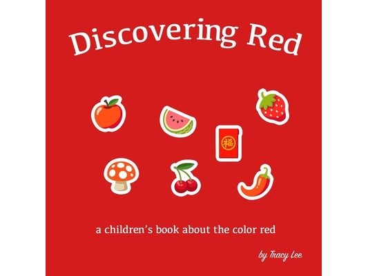 Discovering Red - A children's book about the red the color