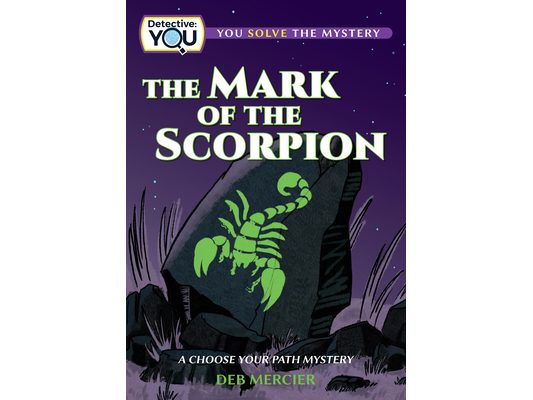The Mark of the Scorpion: A Choose Your Path Mystery