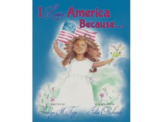I Love America Because
