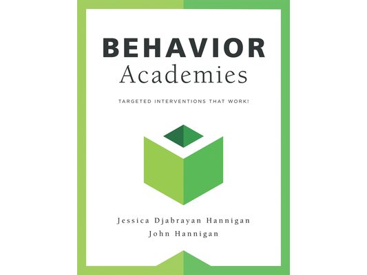 Behavior Academies: Targeted Interventions That Work!