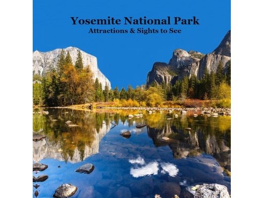 Yosemite Park Attractions and Sights to See Kids Book: Great Kids Book about Yosemite National Park