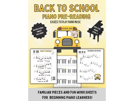 Back To School: Piano Pre Reading: Easiest to learn songs for young musicians!