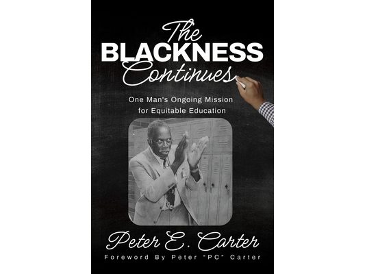 The Blackness Continues: One Man's Ongoing Mission for Equitable Education