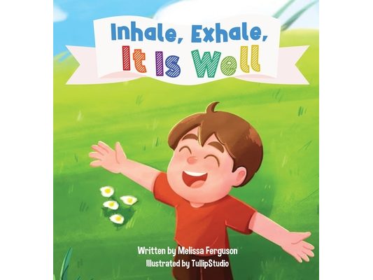 Inhale, Exhale, It is Well