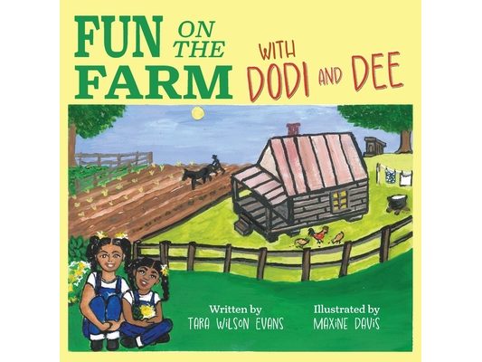 Fun on the Farm with Dodi and Dee