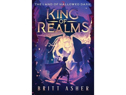 King of Realms: The Land of Hallowed Dark (Book 3)