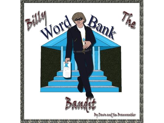 Billy the Word Bank Bandit: Enjoy tongue twisting alliteration as Billy learns the benefits of building a strong vocabulary.