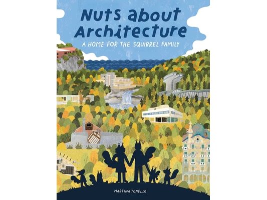 Nuts about Architecture: A Home for the Squirrel Family