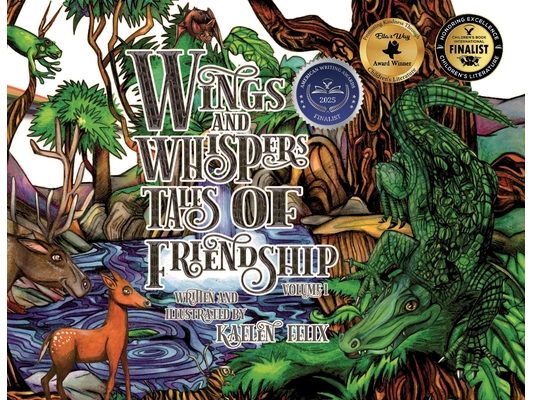 Wings and Whispers Tales of Friendship: Volume 1