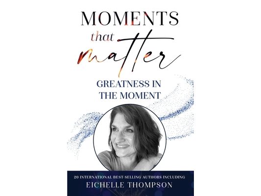 Moments That Matter