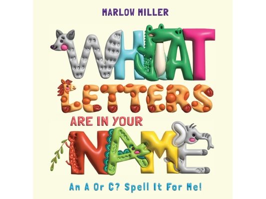 What Letters Are In Your Name: An A or C? Spell It For Me!