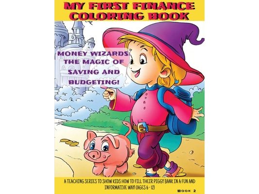 Money Wizards: The Magic of Saving and Budgeting
