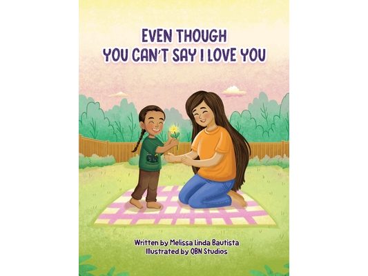 Even Though You Can't Say I Love You