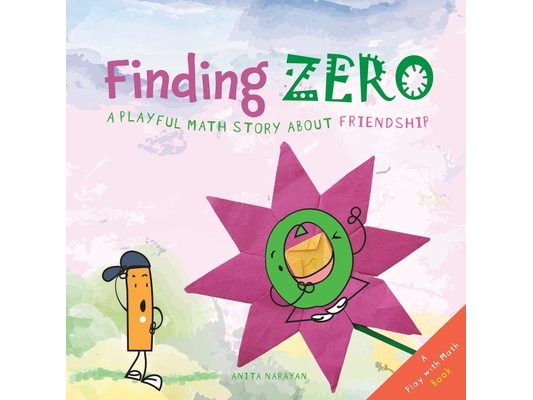 Finding Zero: A playful math story about friendship