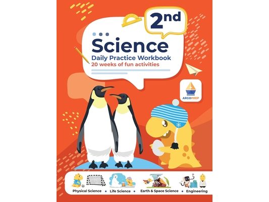 2nd Grade Science: Daily Practice Workbook 20 Weeks of Fun Activities (Physical, Life, Earth and Space Science, Engineering Video Explanations Include