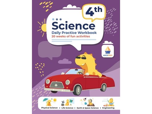 4th Grade Science: Daily Practice Workbook 20 Weeks of Fun Activities (Physical, Life, Earth and Space Science, Engineering Video Explanations Include