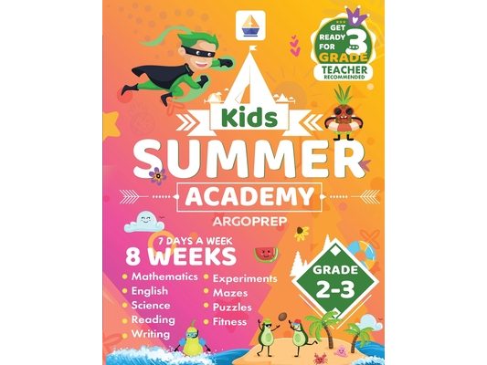 Kids Summer Academy by ArgoPrep - Grades 2-3: 8 Weeks of Math, Reading, Science, Logic, and Fitness Online Access Included Prevent Summer Learning Los