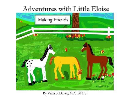Adventures with Little Eloise: Making Friends