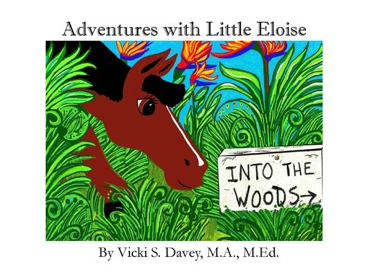 Adventures of Little Eloise: Into The Woods