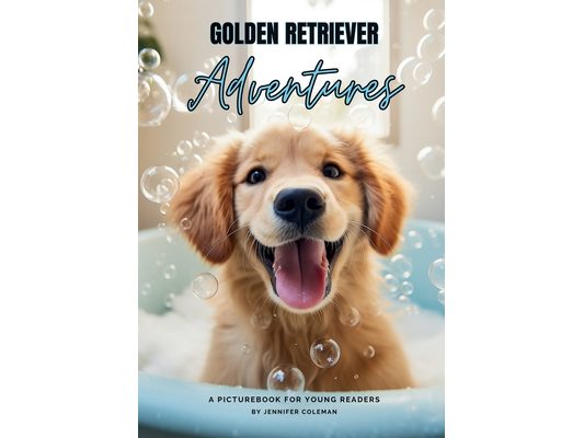 Golden Retrievers Adventures: A Picturebook for Young Readers